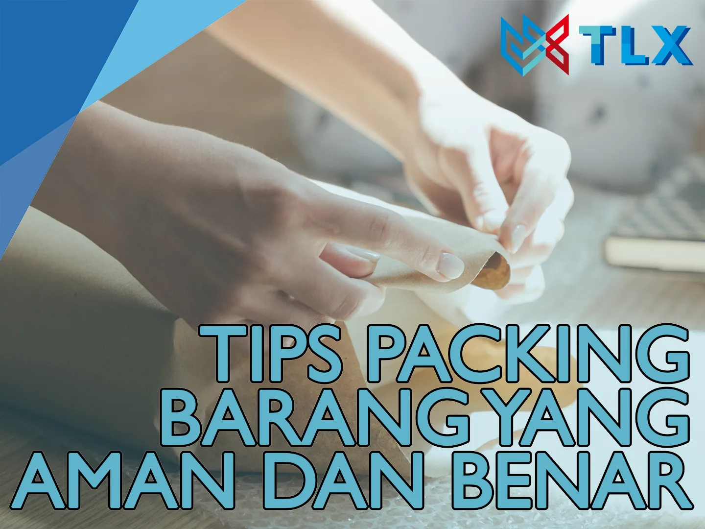 TIPS PACKING BARANG YANG AMAN DENGAN BENAR